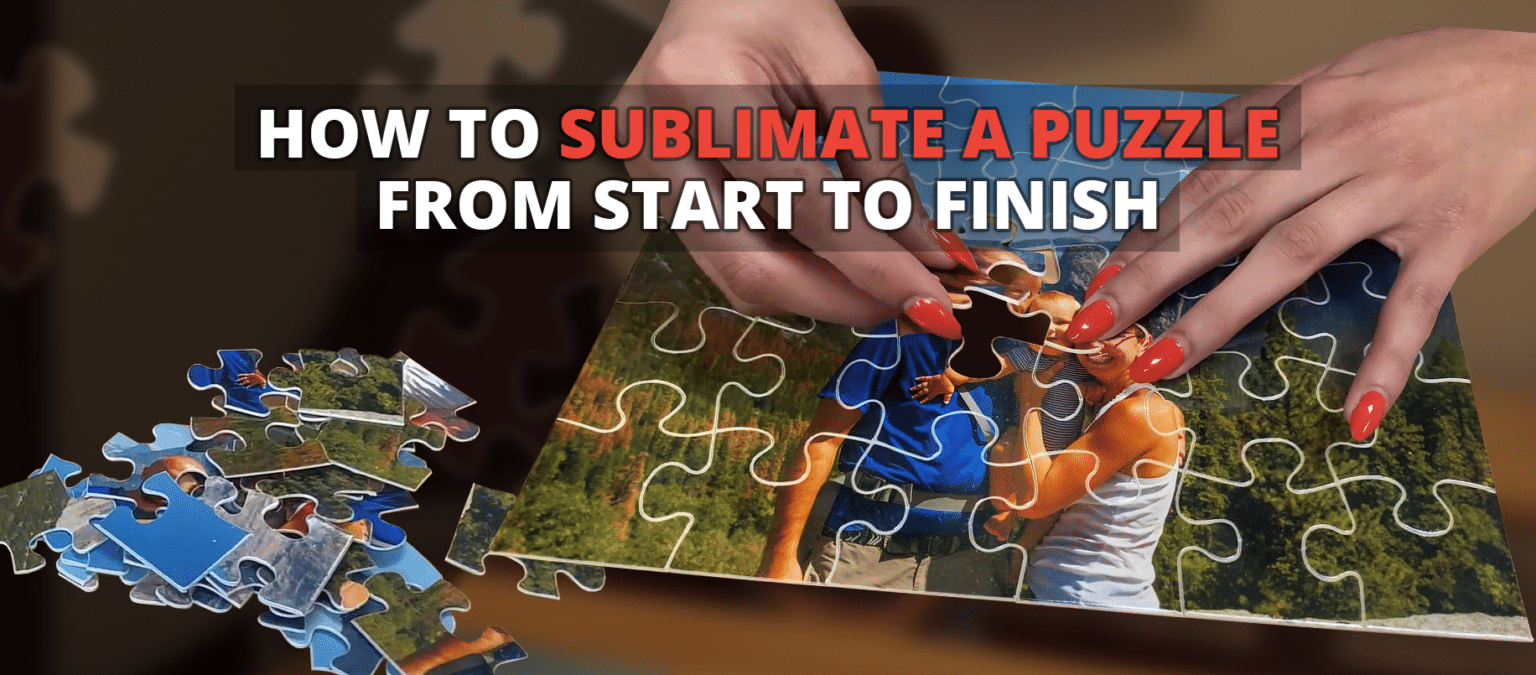 How to Sublimate a Puzzle From Start to Finish Sublimation