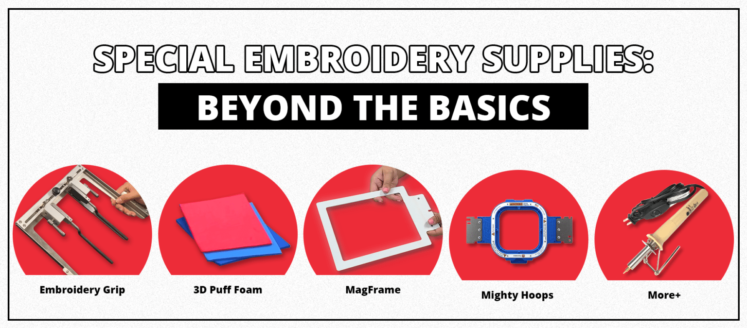Special Embroidery Supplies Beyond the Basics Embroidery Supplies & More