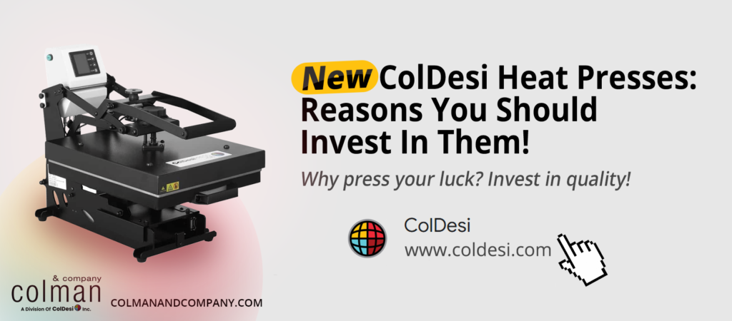 Why investing in a professional heat press machine from ColDesi is essential for your custom printing business.