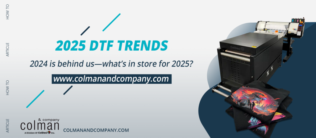 2025 DTF Trends: What's Next for Direct-to-Film Printing in the Customization Industry?